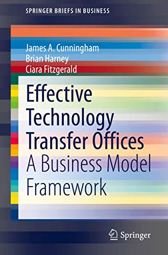 Stock image for Effective Technology Transfer Offices: A Business Model Framework for sale by Revaluation Books