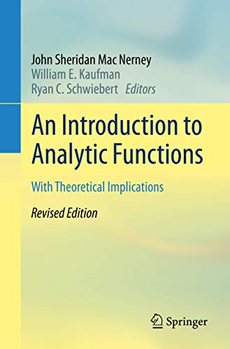 9783030420840: An Introduction to Analytic Functions: With Theoretical Implications