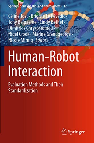 Imagen de archivo de Human-Robot Interaction: Evaluation Methods and Their Standardization (Springer Series on Bio- and Neurosystems) a la venta por GF Books, Inc.