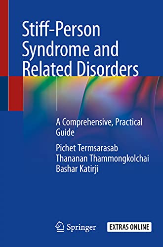 Stock image for Stiff-Person Syndrome and Related Disorders: A Comprehensive, Practical Guide for sale by Books Unplugged