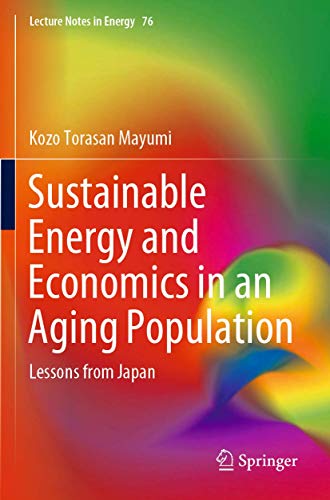 9783030432270: Sustainable Energy and Economics in an Aging Population: Lessons from Japan (Lecture Notes in Energy)