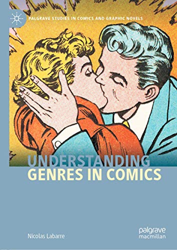 Beispielbild fr Understanding Genres in Comics (Palgrave Studies in Comics and Graphic Novels) zum Verkauf von HPB-Red