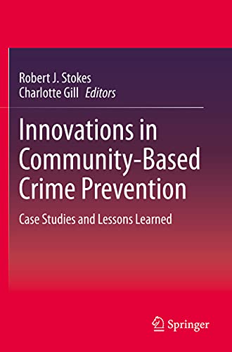 Stock image for Innovations in Community-Based Crime Prevention. Case Studies and Lessons Learned. for sale by Gast & Hoyer GmbH