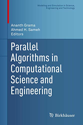 Stock image for Parallel Algorithms in Computational Science and Engineering (Modeling and Simulation in Science, Engineering and Technology) for sale by Solr Books