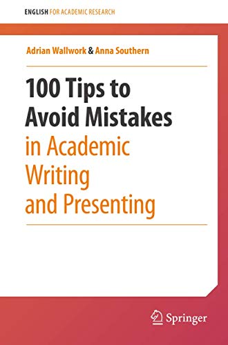 Beispielbild fr 100 Tips to Avoid Mistakes in Academic Writing and Presenting (English for Academic Research) zum Verkauf von WorldofBooks