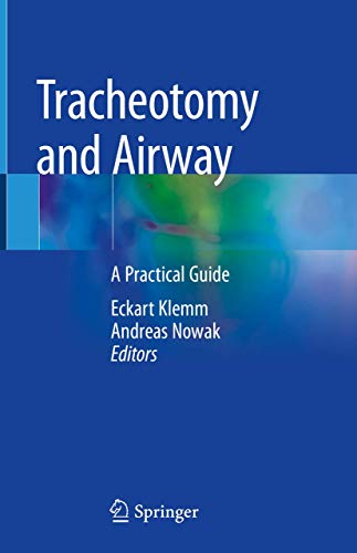 Beispielbild fr Tracheotomy and Airway. A Practical Guide. zum Verkauf von Gast & Hoyer GmbH