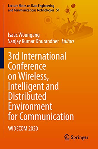 Immagine dell'editore per 3rd International Conference on Wireless, Intelligent and Distributed Environment for Communication: WIDECOM 2020 (Lecture Notes on Data Engineering and Communications Technologies) venduto da Ria Christie Collections