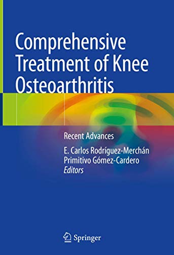 Beispielbild fr Comprehensive Treatment of Knee Osteoarthritis. Recent Advances. zum Verkauf von Gast & Hoyer GmbH