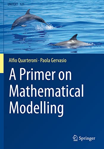 Beispielbild fr A Primer on Mathematical Modelling (UNITEXT) zum Verkauf von Books Puddle