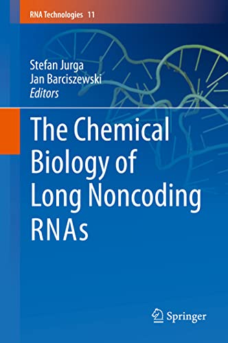 Stock image for The Chemical Biology of Long Noncoding RNAs (RNA Technologies, 11) for sale by GF Books, Inc.
