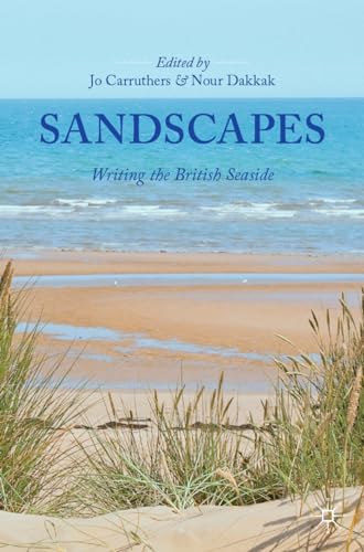 Stock image for Sandscapes Writing the British Seaside for sale by PBShop.store US
