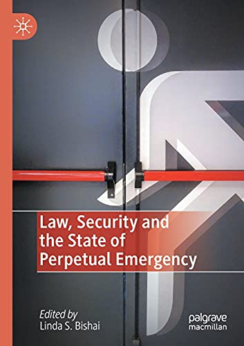 Stock image for Law, Security and the State of Perpetual Emergency for sale by Lucky's Textbooks