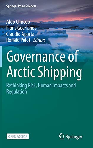Imagen de archivo de Governance of Arctic Shipping : Rethinking Risk, Human Impacts and Regulation a la venta por Blackwell's