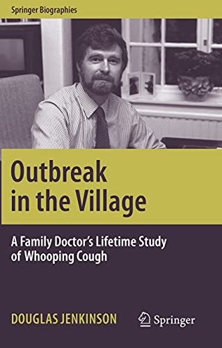 Immagine dell'editore per Outbreak in the Village : A Family Doctor's Lifetime Study of Whooping Cough venduto da Chiron Media