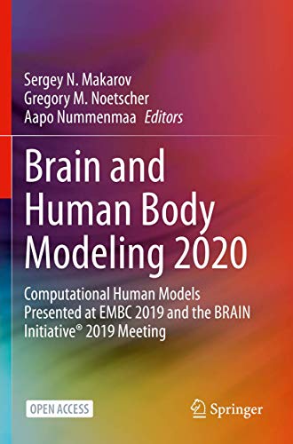 Stock image for Brain and Human Body Modeling 2020: Computational Human Models Presented at EMBC 2019 and the BRAIN Initiative 2019 Meeting for sale by Lucky's Textbooks