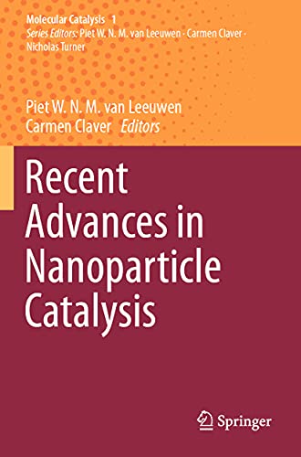 9783030458256: Recent Advances in Nanoparticle Catalysis