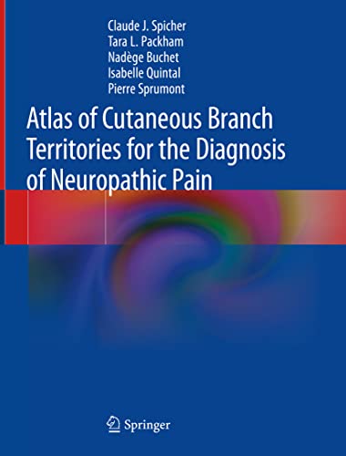 Imagen de archivo de Atlas of Cutaneous Branch Territories for the Diagnosis of Neuropathic Pain a la venta por SpringBooks