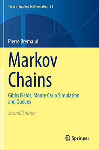 Imagen de archivo de Markov Chains: Gibbs Fields, Monte Carlo Simulation and Queues (Texts in Applied Mathematics, 31) a la venta por GF Books, Inc.