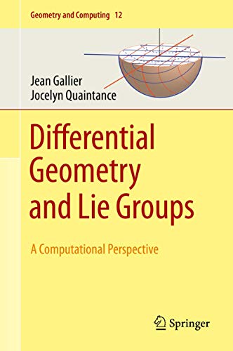 Stock image for Differential Geometry and Lie Groups for sale by Romtrade Corp.