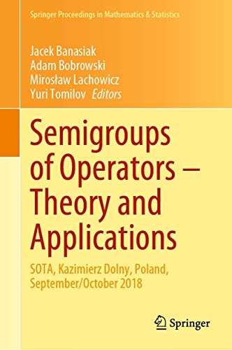 Stock image for Semigroups of Operators - Theory and Applications. SOTA, Kazimierz Dolny, Poland, September/October 2018. for sale by Antiquariat im Hufelandhaus GmbH  vormals Lange & Springer