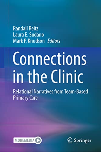 9783030462734: Connections in the Clinic: Relational Narratives from Team-Based Primary Care