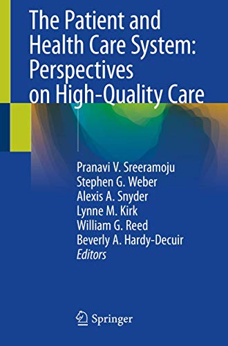 Beispielbild fr The Patient and Health Care System: Perspectives on High-Quality Care zum Verkauf von Blackwell's