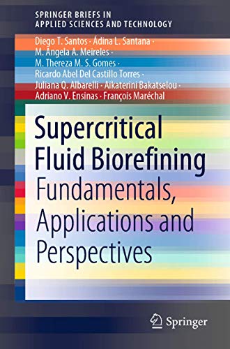 Stock image for Supercritical Fluid Biorefining: Fundamentals, Applications and Perspectives for sale by Revaluation Books