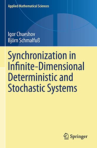 9783030470937: Synchronization in Infinite-Dimensional Deterministic and Stochastic Systems: 204
