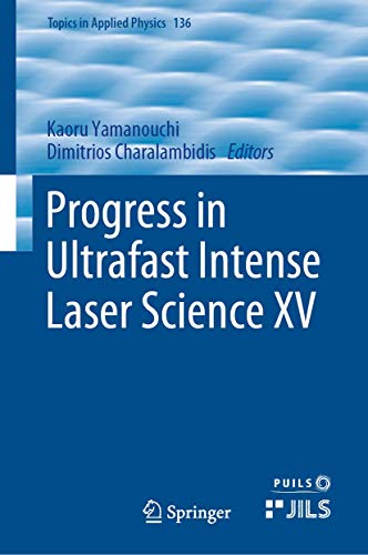 Stock image for Progress in Ultrafast Intense Laser Science XV. for sale by Gast & Hoyer GmbH