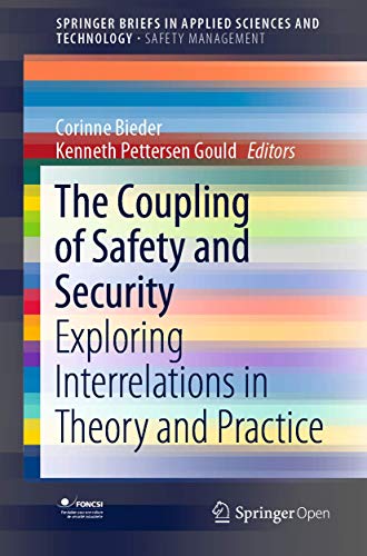 9783030472283: The Coupling of Safety and Security: Exploring Interrelations in Theory and Practice (SpringerBriefs in Safety Management)