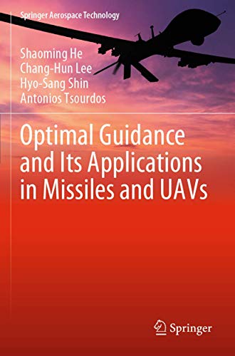 9783030473501: Optimal Guidance and Its Applications in Missiles and UAVs (Springer Aerospace Technology)