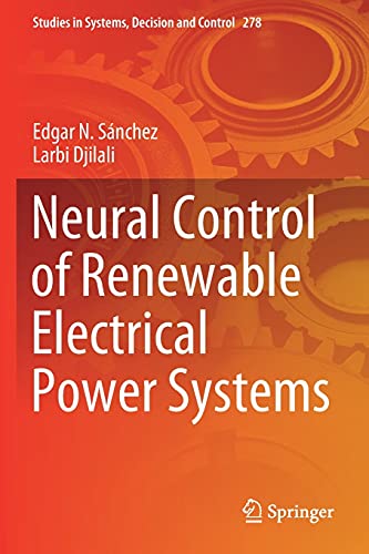 Stock image for Neural Control of Renewable Electrical Power Systems (Studies in Systems, Decision and Control) for sale by Lucky's Textbooks
