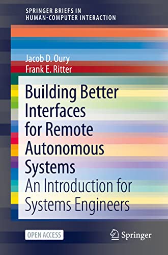 Stock image for Building Better Interfaces for Remote Autonomous Systems: An Introduction for Systems Engineers for sale by Revaluation Books