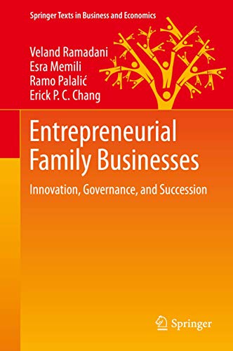 Beispielbild fr Entrepreneurial Family Businesses: Innovation, Governance, and Succession (Springer Texts in Business and Economics) zum Verkauf von A Team Books