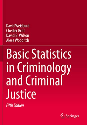 Stock image for Basic Statistics in Criminology and Criminal Justice for sale by GF Books, Inc.
