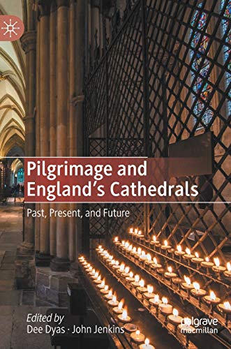 Beispielbild fr Pilgrimage and England's Cathedrals: Past, Present, and Future zum Verkauf von Ria Christie Collections