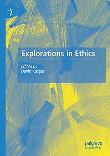 9783030480530: Explorations in Ethics
