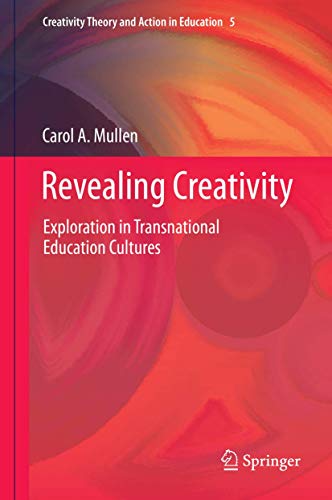Stock image for Revealing Creativity. Exploration in Transnational Education Cultures. for sale by Gast & Hoyer GmbH