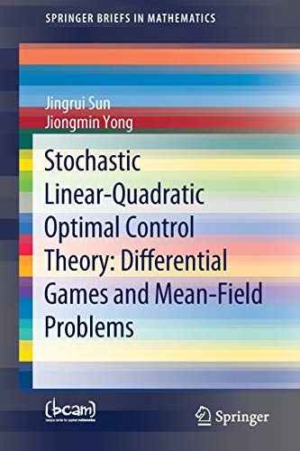 9783030483050: Stochastic Linear-Quadratic Optimal Control Theory: Differential Games and Mean-Field Problems (SpringerBriefs in Mathematics)