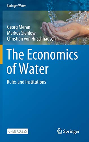 Stock image for The Economics of Water : Rules and Institutions for sale by Blackwell's