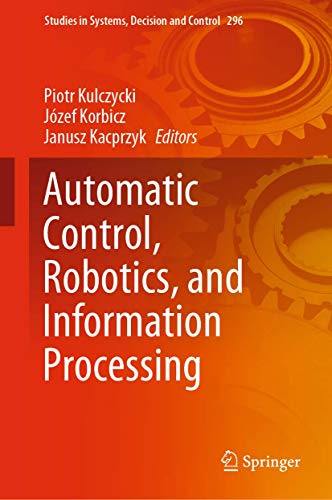 9783030485863: Automatic Control, Robotics, and Information Processing (Studies in Systems, Decision and Control, 296)