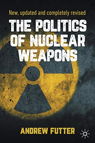 Stock image for The Politics of Nuclear Weapons for sale by Basi6 International