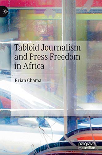9783030488673: Tabloid Journalism and Press Freedom in Africa