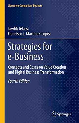 Beispielbild fr Strategies for e-Business: Concepts and Cases on Value Creation and Digital Business Transformation zum Verkauf von Ammareal