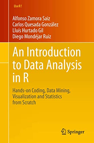 9783030489960: An Introduction to Data Analysis in R: Hands-on Coding, Data Mining, Visualization and Statistics from Scratch (Use R!)