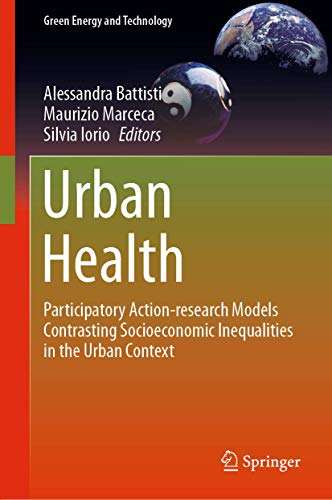 Beispielbild fr Urban Health : Participatory Action-research Models Contrasting Socioeconomic Inequalities in the Urban Context zum Verkauf von Ria Christie Collections