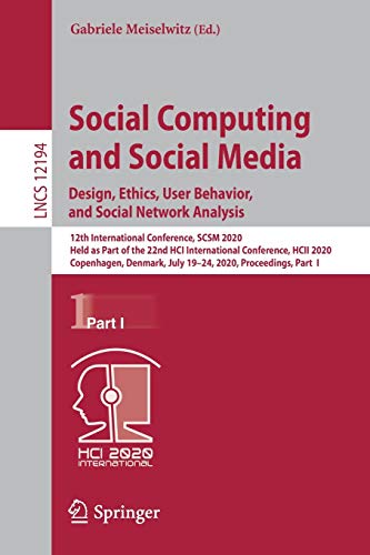 Stock image for Social Computing and Social Media. Design, Ethics, User Behavior, and Social Network Analysis: 12th International Conference, SCSM 2020, Held as Part . Part I (Lecture Notes in Computer Science) for sale by Books Puddle