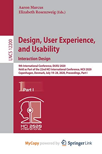 9783030497149: Design, User Experience, and Usability. Interaction Design: 9th International Conference, DUXU 2020, Held as Part of the 22nd HCI International ... ... July 19-24, 2020, Proceedings, Part I