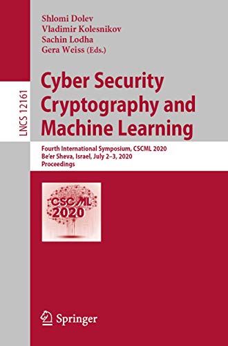 Immagine dell'editore per Cyber Security Cryptography and Machine Learning: Fourth International Symposium, CSCML 2020, Be'er Sheva, Israel, July 2?3, 2020, Proceedings (Lecture Notes in Computer Science) venduto da Books Puddle