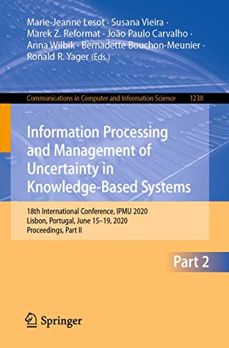9783030501426: Information Processing and Management of Uncertainty in Knowledge-Based Systems: 18th International Conference, IPMU 2020, Lisbon, Portugal, June ... in Computer and Information Science, 1238)